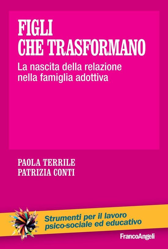 Figli che trasformano. La nascita della relazione nella fami ... - cover