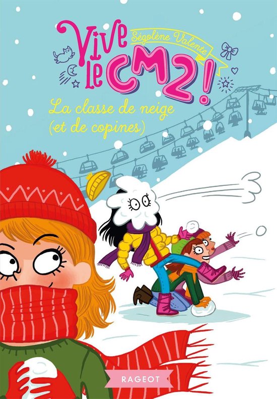 Vive le CM2 ! 2 - La classe de neige (et de copines) - cover