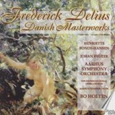 Delius: Danish Masterworks / Bonde-Hansen, Holten, Aarhus SO et al