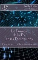 Le Pouvoir de la Foi et ses Dimensions