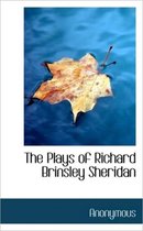 The Plays of Richard Brinsley Sheridan
