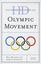 Historical Dictionary of the Olympic Movement