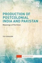 Interventions- Production of Postcolonial India and Pakistan