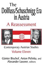 Contemporary Austrian Studies - The Dollfuss/Schuschnigg Era in Austria