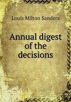 Annual digest of the decisions