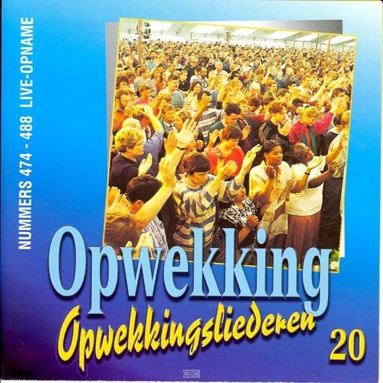 Opwekkingsliederen 20 Opwekkingsliederen 20