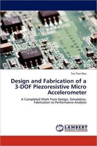 Design and Fabrication of a 3-DOF Piezoresistive Micro Accelerometer