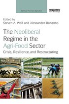 The Neoliberal Regime in the Agri-Food Sector
