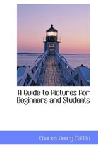 A Guide to Pictures for Beginners and Students