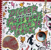 Digger & The Pussycats - Watch Yr Back (LP)