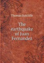 The earthquake of Juan Fernandez