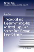 Springer Theses - Theoretical and Experimental Studies on Novel High-Gain Seeded Free-Electron Laser Schemes