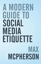 A Modern Guide to Social Media Etiquette