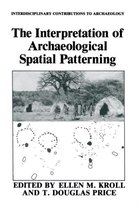 The Interpretation of Archaeological Spatial Patterning