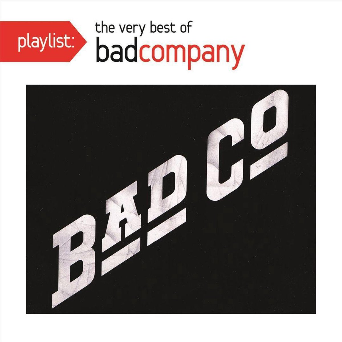 Bad Company - Playlist: Very Best Of