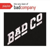 Playlist: The Very Best Of Bad Company