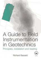 Guide To Field Instrumentation In Geotechnics