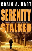 Serenity Stalked