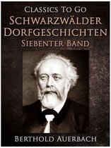 Classics To Go - Schwarzwälder Dorfgeschichten - Siebenter Band.