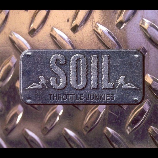Throttle Junkies, Soil CD (album) Muziek