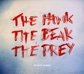 Hawk, the Beak, the Prey