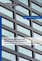The Law of the Future and the Future of Law