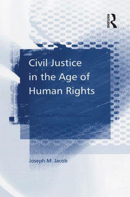 Civil Justice in the Age of Human Rights - cover