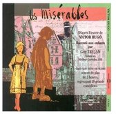 Trejan Guy Les Miserables - Raconte Aux Enfants 2-Cd