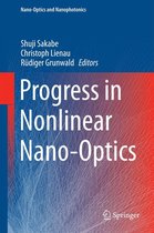 Nano-Optics and Nanophotonics - Progress in Nonlinear Nano-Optics