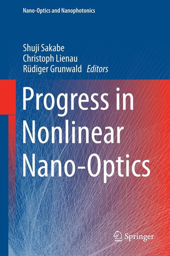 NanoOptics and Nanophotonics Progress in NanoOptics