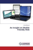 An Insight on Mobile Friendly Web