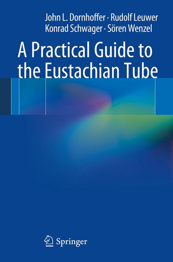 Medicine (R0) - A Practical Guide to the Eustachian Tube - cover