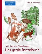 Brockhausen: Wir basteln Einladungen - Das grosse Bastelbuch