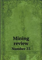 Mining review Number 33