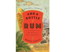 And A Bottle Of Rum, Revised And Updated A History of the New World in Ten Cocktails Image