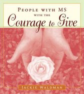 People with Ms with the Courage to Give