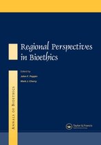 Routledge Annals of Bioethics- Annals of Bioethics: Regional Perspectives in Bioethics