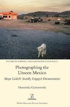 Studies in Hispanic and Lusophone Cultures- Photographing the Unseen Mexico