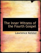 The Inner Witness of the Fourth Gospel