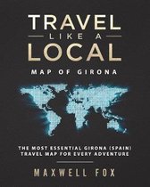 Travel Like a Local - Map of Girona