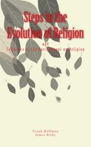 Steps in the Evolution of Religion