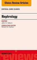 The Clinics: Internal Medicine Volume 31-4 - Nephrology, An Issue of Critical Care Clinics