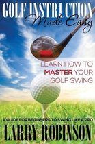 Golf Instruction Made Easy