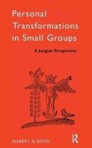 The International Library of Group Psychotherapy and Group Process- Personal Transformations in Small Groups