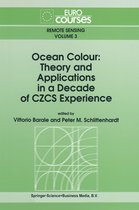 Eurocourses: Remote Sensing 3 - Ocean Colour: Theory and Applications in a Decade of CZCS Experience