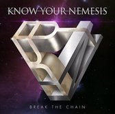Know Your Nemises - Break The Chain (CD)
