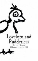 Lovelorn and Rudderless