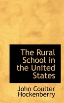The Rural School in the United States