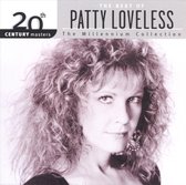 The Best Of Patty Loveless: 20th Century Masters The Millennium Collection