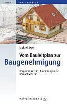 Vom Bauleitplan zur Baugenehmigung